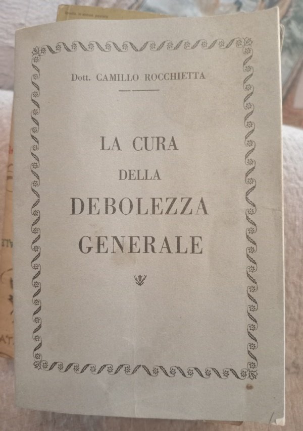 La cura della debolezza generale