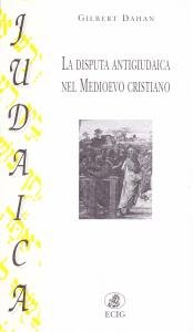 La disputa antigiudaica nel Medioevo cristiano
