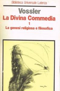 La Divina Commedia 1. La genesi religiosa e filosofica