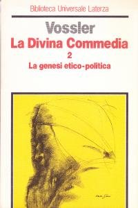 La Divina Commedia 2. La genesi etico-politica