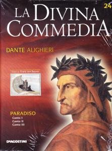 La Divina Commedia. Paradiso. Canto I. Canto II. Canto III