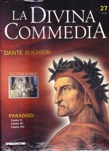 La Divina Commedia. Paradiso. Canto X. Canto XI. Canto XII