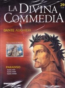 La Divina Commedia. Paradiso. Canto XVI. Canto XVII. Canto XVIII