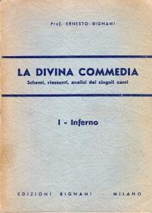 La Divina Commedia. Schemi, riassunti, analisi dei singoli canti I. - Inferno