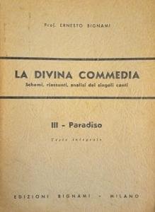 La Divina Commedia. Schemi, riassunti, analisi dei singoli canti III. - Paradiso