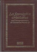 La famiglia cristiana nell'insegnamento di Giovanni Paolo II