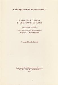 La figura e l'opera di Lucifero di Cagliari. Una rivisitazione