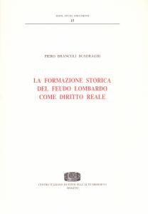 La formazione storica del feudo lombardo come diritto reale