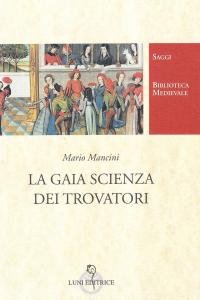 La gaia scienza dei trovatori