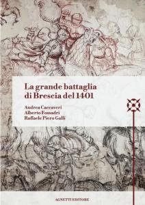 La grande battaglia di Brescia del 1401