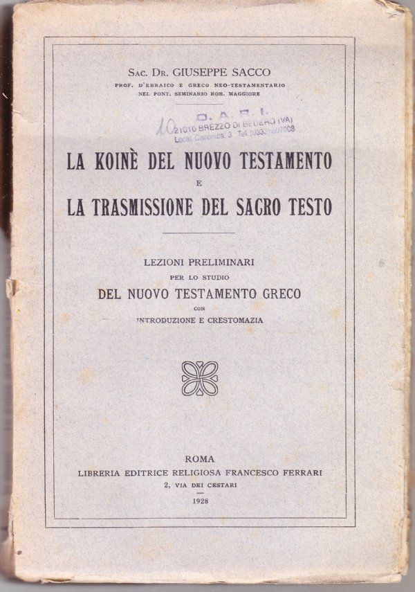 La koiné del Nuovo Testamento e la trasmissione del sacro …