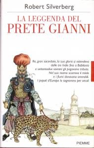 La leggenda del prete Gianni. Il mitico re d'oriente che …