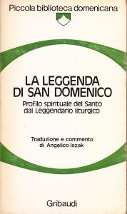 La leggenda di San Domenico. Profilo spirituale del Santo dal …