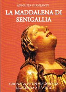 La Maddalena di Senigallia. Cronaca di un viaggio da leggenda …