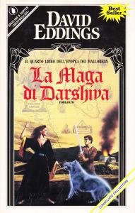 La Maga di Darshiva. Romanzo. Epopea dei Mallorean, 4