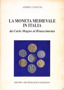 La moneta medievale in Italia da Carlo Magno al Rinascimento