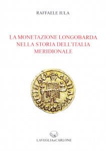 La monetazione longobarda nella storia dell'Italia meridionale