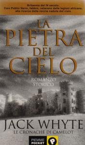 La Pietra del Cielo. Le cronache di Camelot Vol. 1