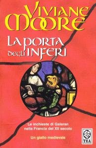 La porta degli inferi. Romanzo. Le inchieste di Galeran nella …