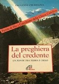 La preghiera del credente. Un ponte tra terra e cielo. …