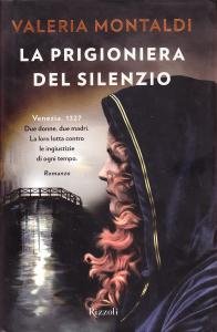 La Prigioniera del silenzio. Romanzo