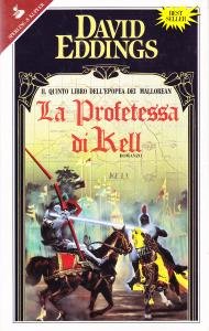 La Profetessa di Kell. Romanzo. Epopea dei Mallorean, 5