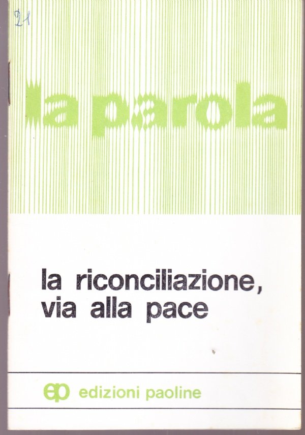 La riconciliazione, via alla pace