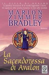 La Sacerdotessa di Avalon. Il ciclo di Avalon 3
