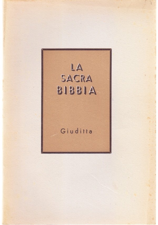 La Sacra Bibbia. Giuditta