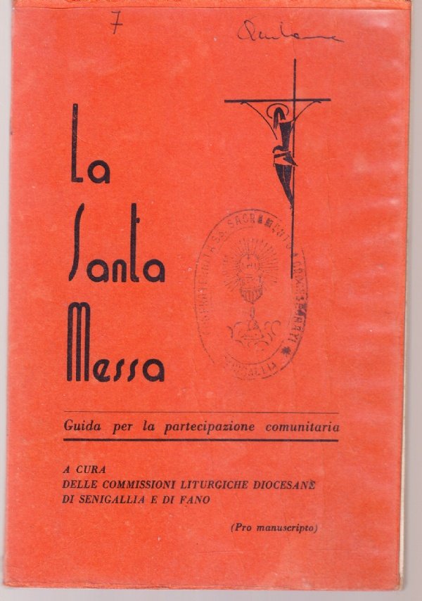 La Santa Messa. Guida per la partecipazione comunitaria