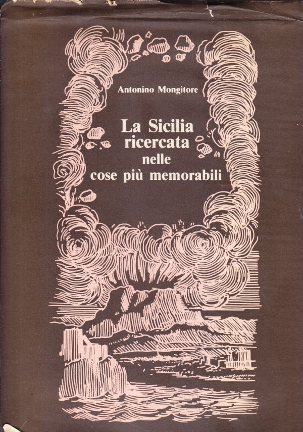 La Sicilia ricercata nelle cose più memorabili