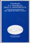 La sinergia della differenza. Un'analisi sociologica del terzo settore in …