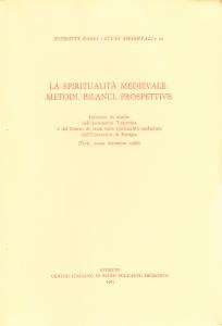 La spiritualità medievale: metodi, bilanci, prospettive