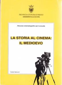 La storia al cinema: il medioevo