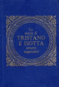 La storia di Tristano e Isotta amanti leggendari