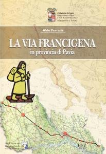 La Via Francigena in provincia di Pavia