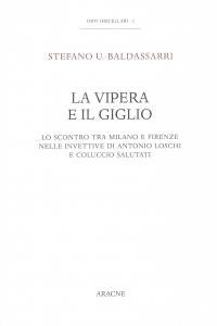 La vipera e il giglio. Lo scontro tra Milano e …