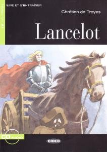 Lancelot - LIVRE + CD. Niveau 1 - A1