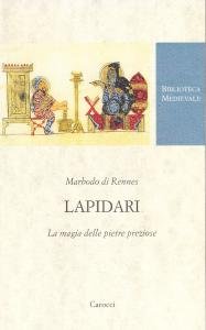 Lapidari. La magia delle pietre preziose