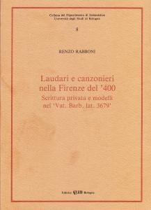 Laudari e canzonieri nella Firenze del '400. Scrittura privata e …