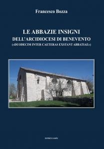 Le abbazie insigni dell'Arcidiocesi di Benevento («duodecim inter caeteras exsrant … | Immagine principale