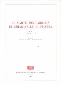 Le carte dell'abbazia di Chiaravalle di Fiastra VII (1247-1255)