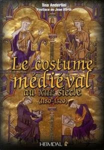 Le costume médiéval au XIIIe siècle (1180-1320)