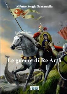 Le guerre di Re Artù