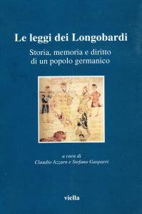 Le leggi dei Longobardi. Storia, memoria e diritto di un …