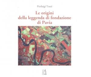 Le origini della leggenda di fondazione di Pavia