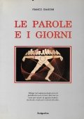 Le parole e i giorni. Silloge tematizzata degli articoli pubblicati …