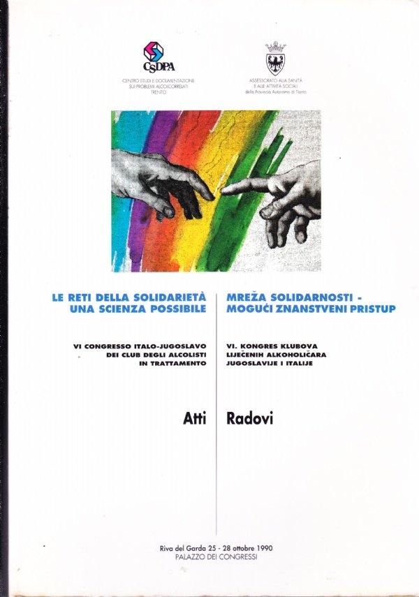 Le reti della solidarietà. Una scienza possibile. VI congresso italo-jugoslavo …