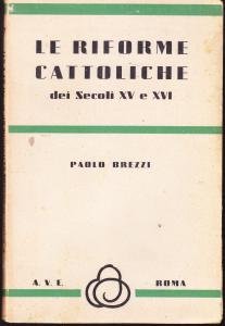 Le riforme cattoliche dei Secoli XV e XVI