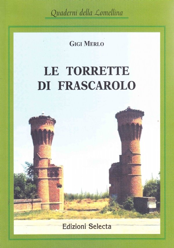 Le Torrette di Frascarolo. Racconti